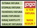 Logo Fatura Tipleri (İstisna - Stopaj - Tevfikat - Kamu - İhraç Kayıtlı - İhracat)