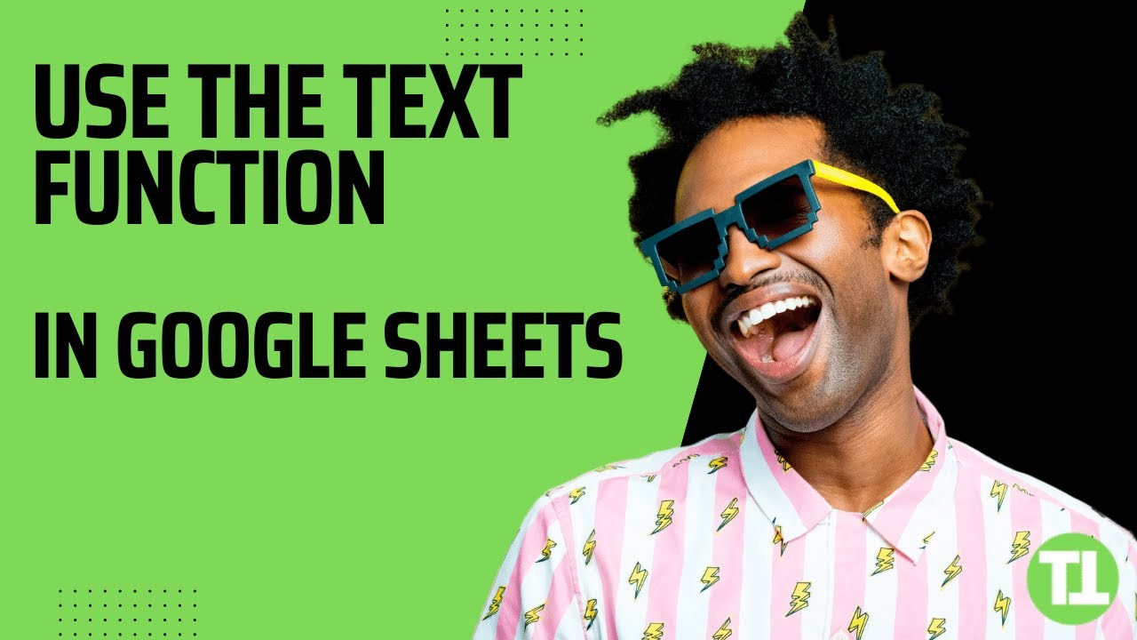 How To Use The TEXT Function in Google Sheets - YouTube