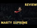 Marty Supreme Movie Review – A Beautiful, Chaotic Masterpiece