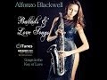 Smooth jazz ballads  love songs by saxophonist alfonzo blackwell