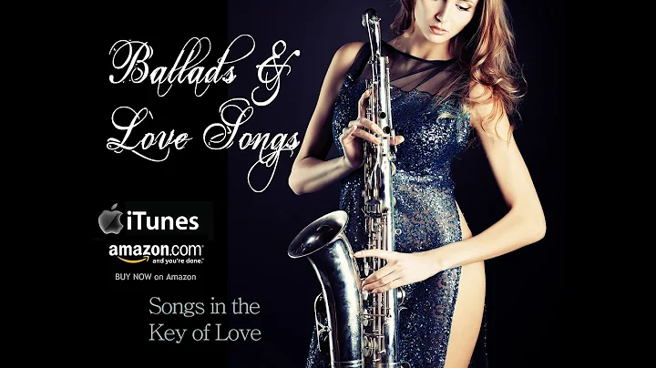 Smooth Jazz Ballads & Love Songs by saxophonist Alfonzo Blackwell