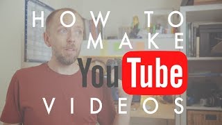How I make my Videos!