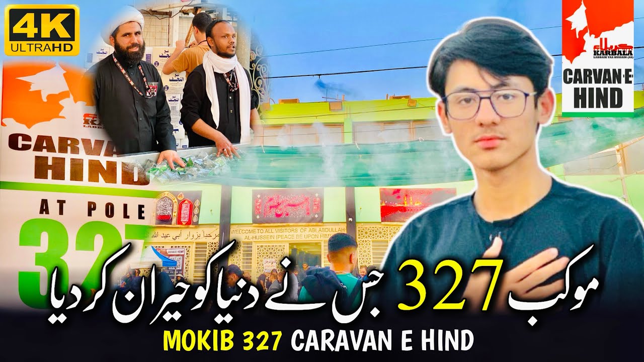Carvan e Hind Mokib 327 ❤️🤩 | Jis Ne Duniya Ko Heraan Kar Diya😳 | Arbaeen 2025 Najaf to Karbala Walk
