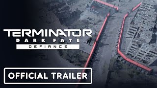 Terminator Dark Fate: Defiance - Official Gameplay Trailer