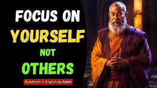 🙏Focus On Yourself Not Others? IGNORE EVERYONE, FOCUS ON YOU |Buddha's Best Ever Motivational Speech