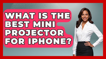What Is The Best Mini Projector For IPhone? - NextGen Viewing and Audio