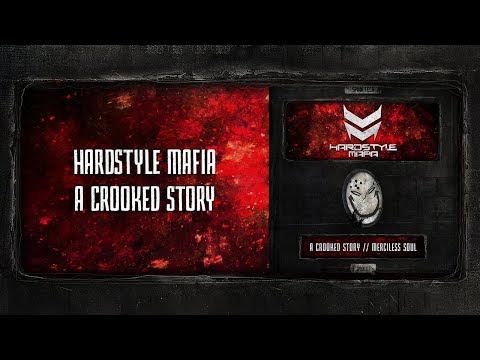 Hardstyle Mafia - A Crooked Story [SPOON 111]