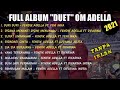 Download Lagu Full Album Duet Om Adella 2022 || Duri Duri - Surat Undangan