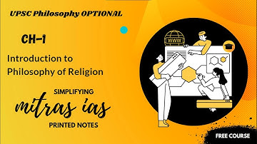 Philosophy of Religion : Ch-1 Introduction to Religious Philosophy |MITRAS IAS Study Notes|