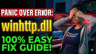 How to Fix winhttp.dll Internet Errors! Net Worth