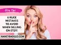 6 Huge Mistakes To Avoid When Selling On Etsy | Make Money On Etsy 2020