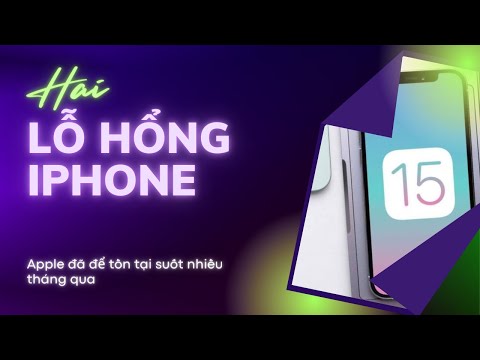 Apple để tồn tại hai lỗi bảo mật trên iPhone suốt nhiều tháng