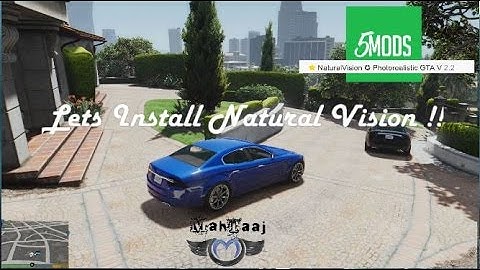 GTA 5 NATURAL VISION Installation | [100%] Working for CRACKED and ORIGINAL copy