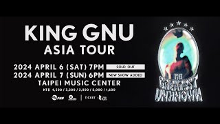 2024.04.06 King Gnu Asia Tour『THE GREATEST UNKNOWN』in Taipei  (half concert)