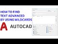 Autcad Wildcard - Tìm Kiếm Text Nâng Cao Trong Autocad | New File