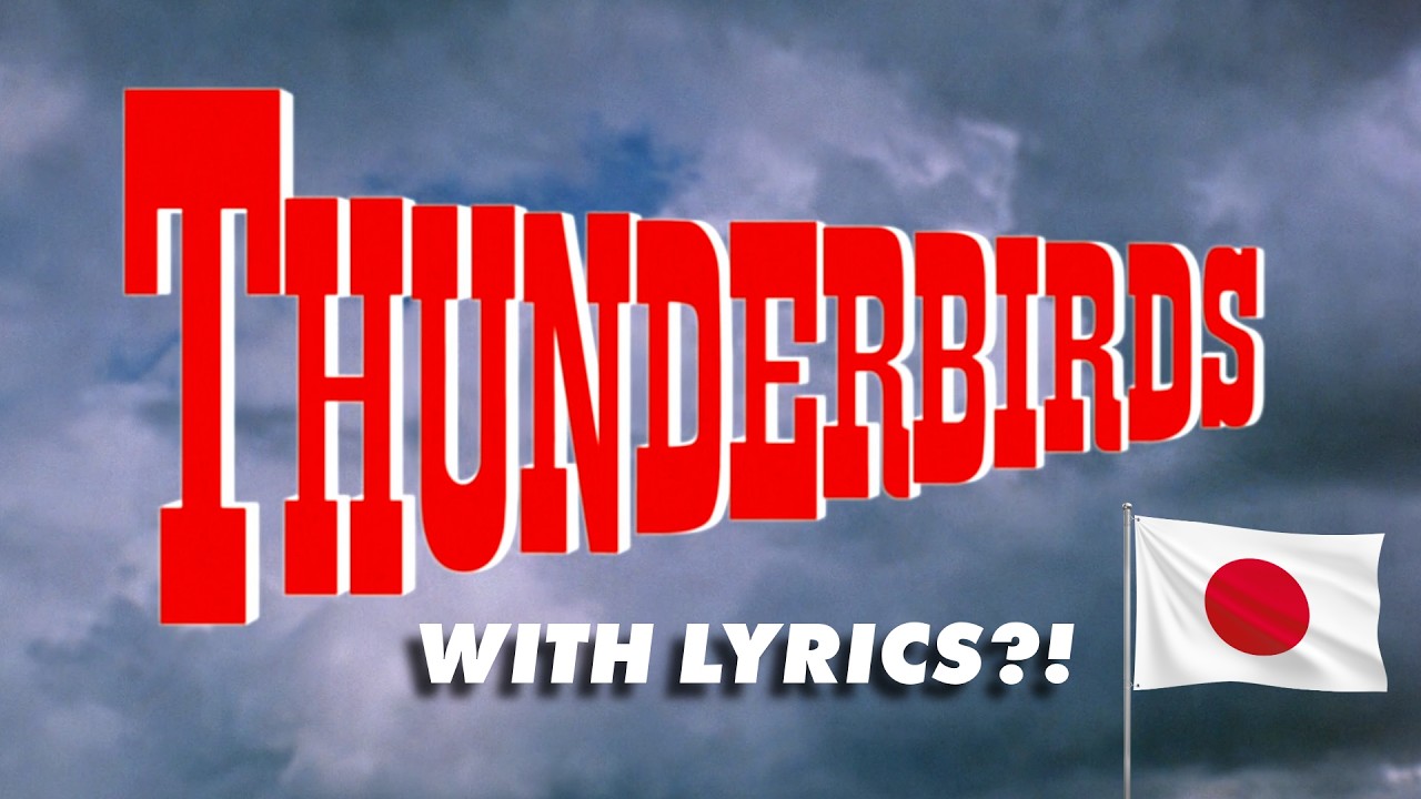 The Thunderbirds Theme That Divided Fans | Thunderbirds Japanese