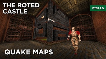 Quake Maps - The Roted Castle