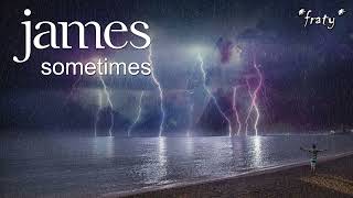 James - Sometimes (Lester Piggot)