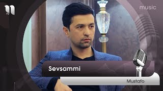 Mustafo - Sevsammi | Мустафо - Севсамми  (music version)