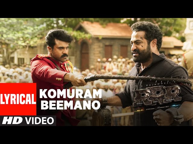 KOMURAM BEEMANO LYRICAL VIDEO (Tamil) - RRR | NTR, Ram Charan | Maragadhamani | SS Rajamouli class=