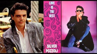 Love Is The Best SILVER POZZOLI - 1988 - HQ - Italo Disco