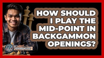 How Should I Play The Mid-point In Backgammon Openings? - The Board Game Xpert