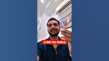 Date Your Crush😇😍#dating