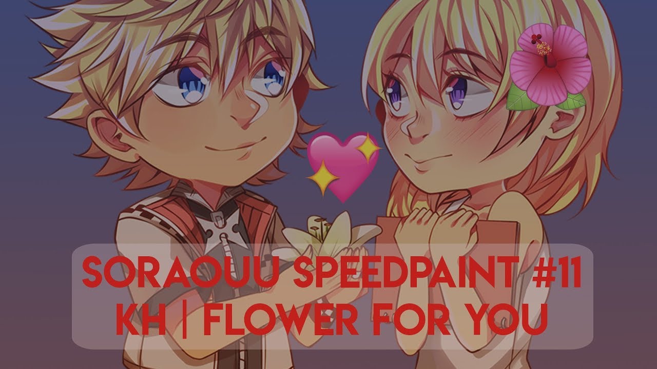 Kingdom Hearts Speedpaint | Flower for You (RokuNami) 🌸🌺🌻