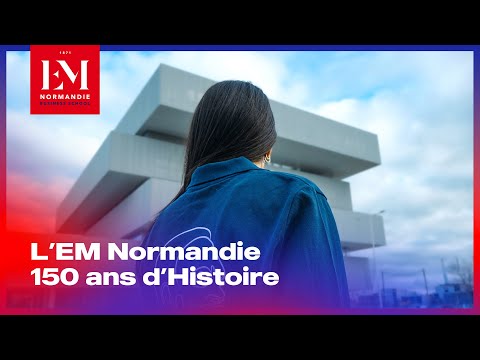 L'EM Normandie - 150 ans d'Histoire