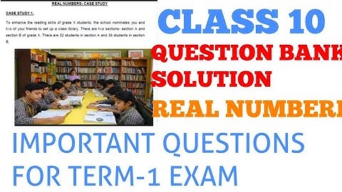 CBSE || Class 10 || Real numbers Case study || To enhance the reading skills of grade X students.