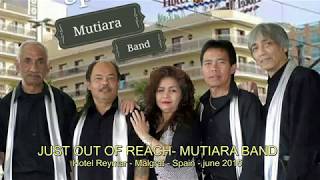 JUST OUT OF REACH - MUTIARA BAND chords