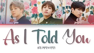 BTS (방탄소년단) - As I Told You (말하자면) (Color Coded Lyrics/Han/Rom/Eng)