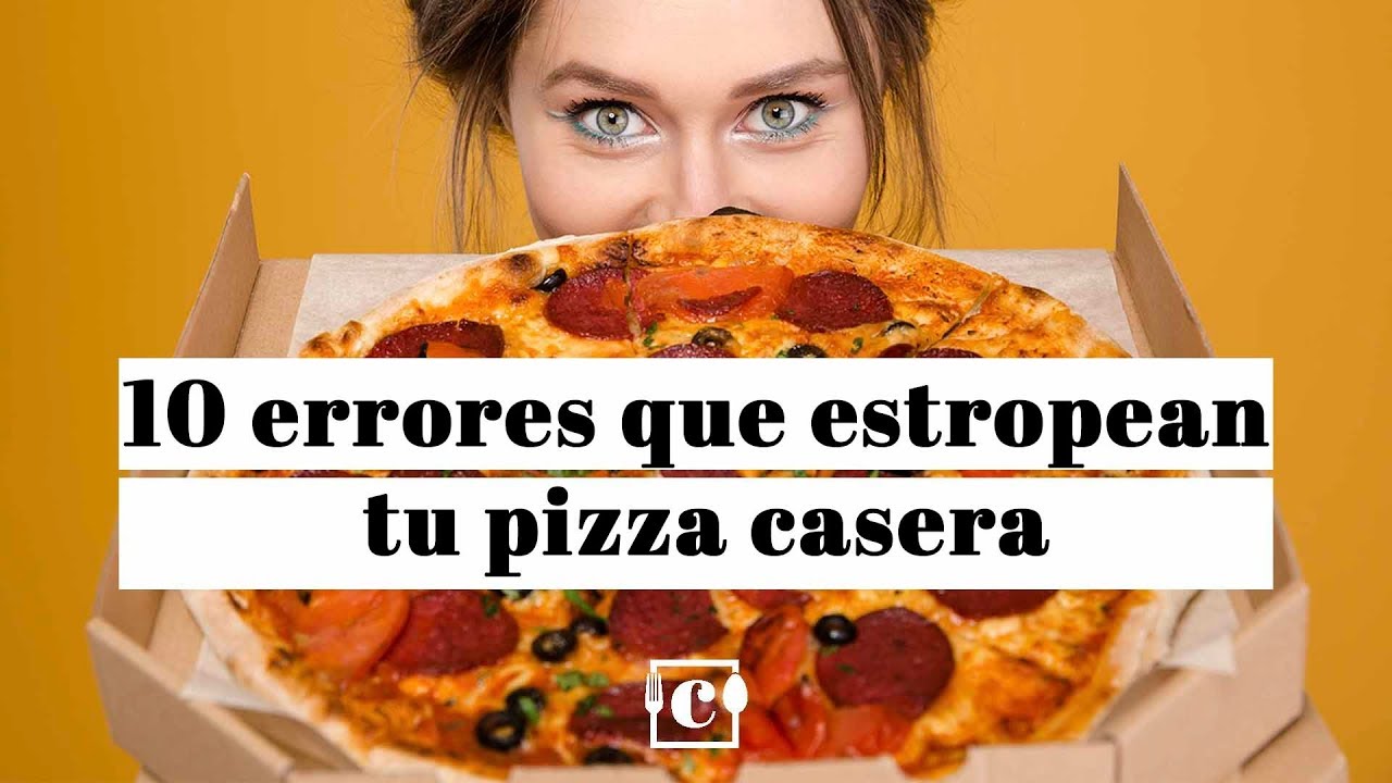 Pizza: Los 10 errores que siempre estropean tu receta casera