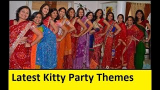 Kitty party Themes Ideas, Best Themes for Kitty, Ladies Kitty Party theme, Game for Kitty party