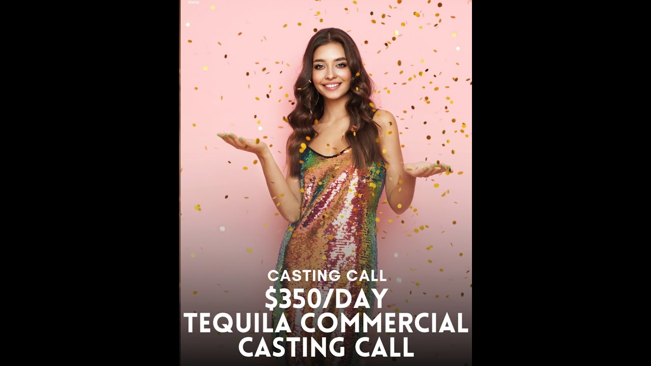 📣 Casting Call Tequila Commercial 🍹✨