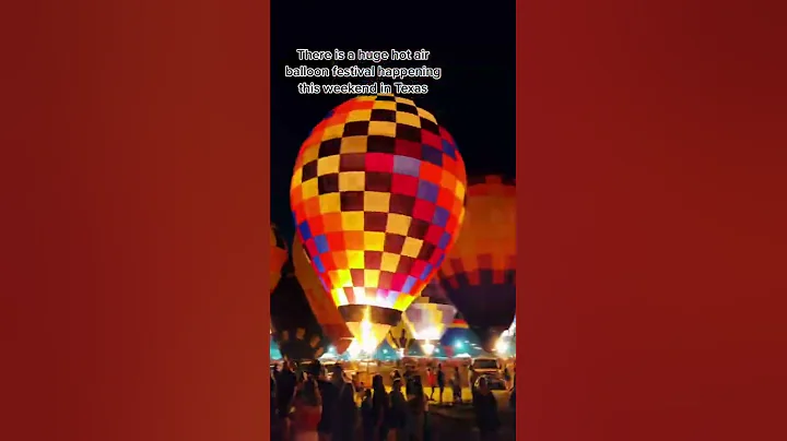 Hot Air Balloon Festivals in Texas - DayDayNews