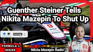 Guenther Steiner Tells Nikita Mazepin To Shut Up