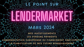 Lendermarket : Le point sur mes investissements  bientôt le retour à la normale ? (peut être  )