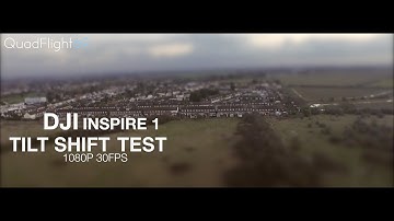 DJI Inspire 1 - Tilt Shift Style Test