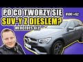 Po co tworzy się SUV-y z Dieslem? - Mercedes GLC - vlog #52