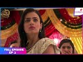 Meri Aashiqui Tum Se Hi | Full Episode Ep. 3 | Ranveer Takes the Fall as Gauri Runs Away | Colors TV