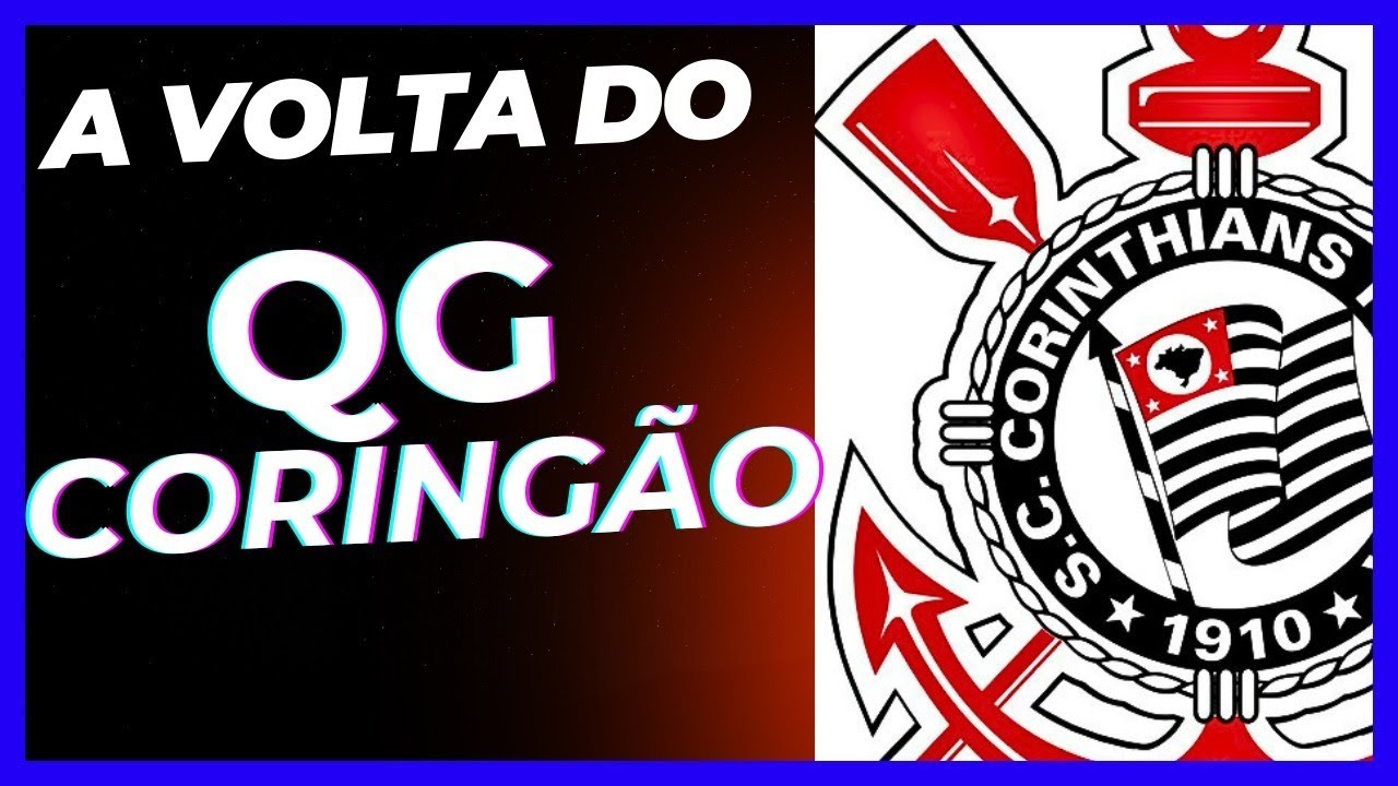 VOLTA DO QG CORINGAO - CRISE NO CORINTHIANS - YouTube