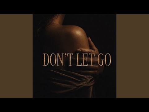 Don't Let Go