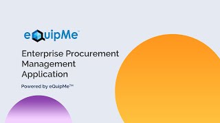 Automate your Procurement Process with Self-Service Procurement Management Software App | eQuipMe