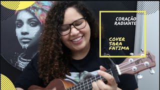 Coração Radiante - Revelação Cover Sara Fátima