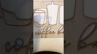 Easy Coffee Bar Sign ☕️ Laser Cut DIY Project #glowforge