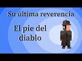 Su última reverencia |El pie del diablo| Sir Arthur Conan Doyle -AUDIOLIBRO