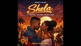 Shela  Sam Deep Nia Pearl Boohle Mano  Meezymaps Shona Reply