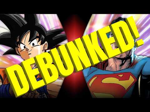 Goku vs. Superman DEBUNKED!