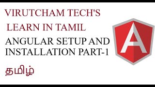 Angular Installation And Step Up In Tamil Part -1